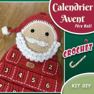 Kit Calendrier Avent version Père Noël crochet