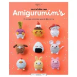 Je Crochète Mes Amigurumim's- 25 Projets Adorables Special Débutant