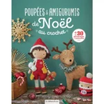 Poupées Et Amigurumis De Noël Au Crochet
