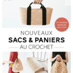 Nouveaux Sacs Et Paniers Au Crochet
